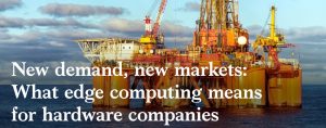 mckinsey edge computing for hardware company